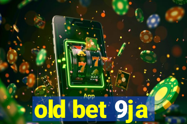 old bet 9ja